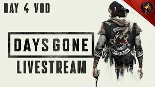 VoD | Days Gone Livestream | Day 4 | 25th April 2024