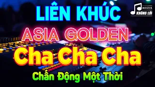 LK Cha Cha Cha Asia Không Lời Chấn Động Một Thời | Hòa Tấu Cha Cha Cha Nhạc Trẻ Xưa 7X 8X 9X