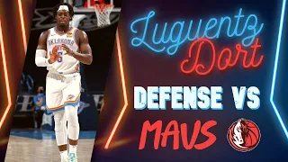 Luguentz Dort All Defensive Possessions vs. Mavericks - March 3rd 2021