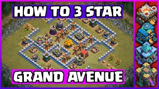 How To 3 Star Grand Avenue Clash of Clans | COC Grand Avenue | (Clash of Clans)
