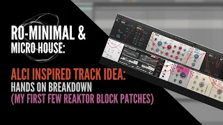 Ro minimal & Micro House: Alci inspired track idea Hands on breakdown