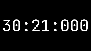 Countdown timer 30 minutes, 21 seconds [30:21:000] - White on black with milliseconds