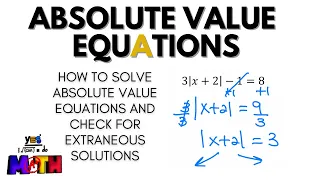 How to Solve Absolute Value Equations and Check for Extraneous Solutions