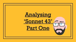 Analysing Elizabeth Barrett Browning's 'Sonnet 43' (Part One) - DystopiaJunkie Analysis