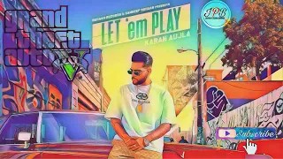 Let 'em Play (DIGITAL VIDEO GTA 5) Karan Aujla I  Punjabi Music Video 2020