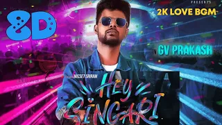 Hey Singari | 8D MUSIC | G.V.Prakash | Micset Sriram | AJ Musical | Vilva | Micset