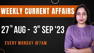 Weekly Current Affairs 2023 | September 2023 Week 1 | Current Affairs #Parcham