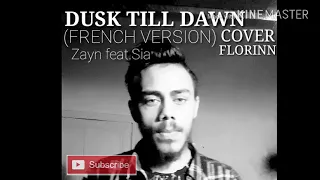 DUSK TILL DAWN - Zayn ft. Sia (FRENCH VERSION) | COVER FLORI