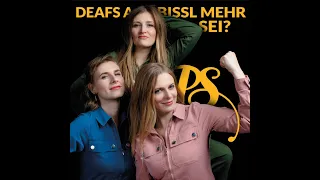 Deafs a bissl mehr sei - Poxrucker Sisters