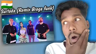 INDIAN REACT TO Surtada (Remix Brega funk) - Dadá Boladão, Tati Zaqui ft. OIK | Coreografia Oficial)