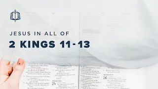 2 Kings 11-13 | Life from the Dead | Bible Study