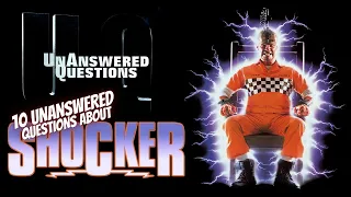 10 Unanswered Questions About Shocker : Unanswered Questions Episode 42