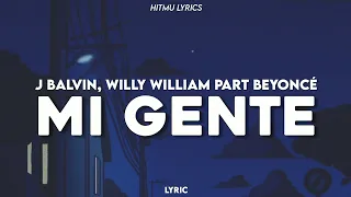 Mi gente - J balvin, Willy William part Beyoncé letra/Lyric