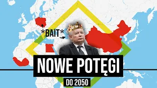 Te PAŃSTWA będą NOWYMI POTĘGAMI w 2050