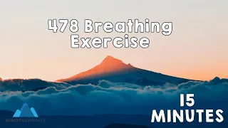 4-7-8  Breathing Exercise 15 Minutes | Breathing Technique | Anxiety | Mindful Minute