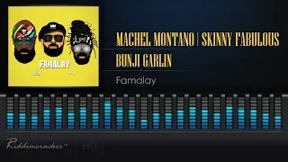 Machel Montano x Skinny Fabulous x Bunji Garlin - Famalay [2019 Soca] [HD]