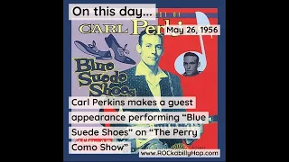 May 26, 1956 - Carl Perkins