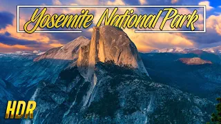 Yosemite National Park | 4K HDR