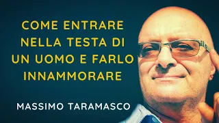 Come entrare nella testa di un uomo e farlo innamorare