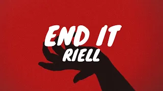 RIELL - End It (Tradução)