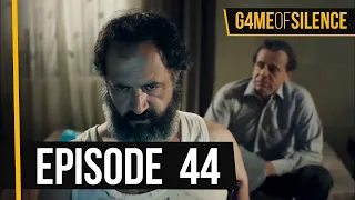 Game Of Silence | Episode 44 (English Subtitle)