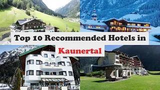 Top 10 Recommended Hotels In Kaunertal | Best Hotels In Kaunertal