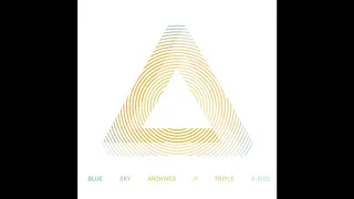 Blue Sky Archives - Triple A-Side (FULL EP) [2012]