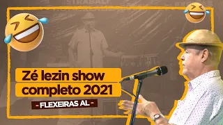 Zé Lezin/ Show completo 2021