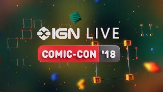 Watch San Diego Comic-Con 2018 Live on IGN