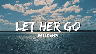 Passenger - Let Her Go (Lyrics)