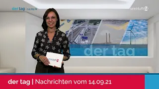 DER TAG | die Nachrichten vom 14.09.2021