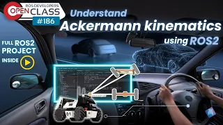 Understand Ackermann Kinematics in ROS2 with LIMO Robot | | Robotics Developers Open Class 186