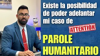 CÓMO PUEDO ADELANTAR MI CASO DE PAROLE HUMANITARIO, ES REALMENTE POSIBLE? FRAUDES CON LA I-134A