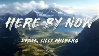 Drove - Here By Now (feat. Lilly Ahlberg) (Lyrics)
