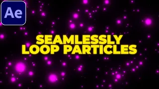 How to Loop Particles in After Effects | Particles Background Tutorial | No Plugins