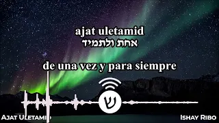 Ajat uletamid / אחת ולתמיד / De una vez y para siempre - Ishay Ribo / ישי ריבו