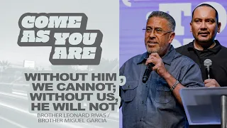 Miguel Garcia & Leonard Rivas | Come As You Are Service