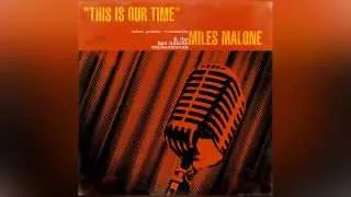 Miles Malone - This is Our Time [HQ]