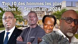 Top 10 des hommes les plus riches du Sénégal en 2024