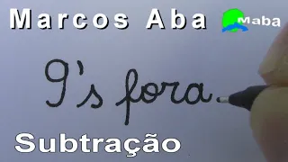 PROVA DOS NOVES-FORA - AULA 02  -  SUBTRAÇÃO  -  Com Marcos Aba