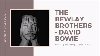 The Bewlay Brothers - David Bowie Cover