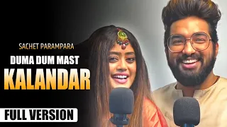 DUMA DUM MAST KALANDAR Full Song | Sachet Parampara | Tune Lyrico