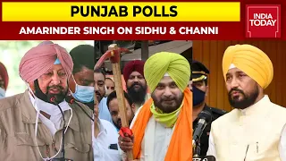 Who Can Be A Better CM, Navjot Sidhu Or Charanjit Channi? Captain Amarinder Singh Responds