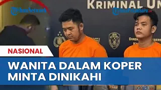 Motif Pembunuhan Wanita Dalam Koper Terungkap: Minta Dinikahi