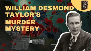 Hollywood’s Long Shadows: The Intriguing Unsolved Case of William Desmond Taylor