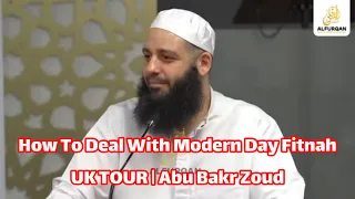 How To Deal With Modern Day Fitnah | UK TOUR | Abu Bakr Zoud