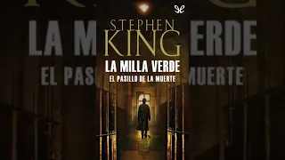 Milagros Inesperados La Milla Verde, por Stephen King, primera parte