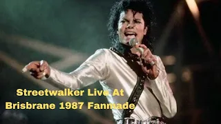 Michael Jackson  -  Streetwalker Live At Brisbane 1987 Fanmade