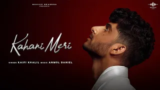 Kahani Meri official Lyrical Video | kaifi Khalil | Anmol Daniel l Novice Records