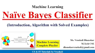 ML 19 : Naïve Bayes Classifier Algorithm with Solved Example (All in One)